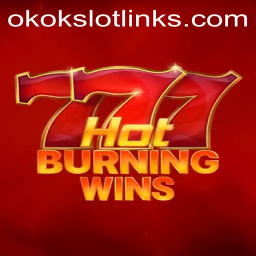 Exploring HotBurningWins: A Thrilling Slot Experience with Okokslot