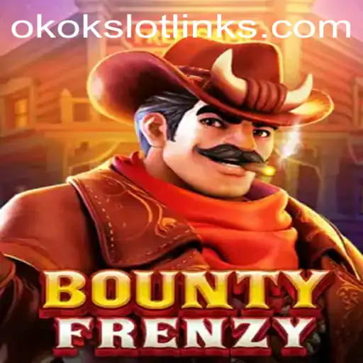 BountyFrenzy: Dive Into the Thrilling World of Okokslot's Latest Adventure