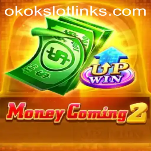 Exploring the Thrills of MoneyComing2: A Deep Dive into okokslot Gameplay